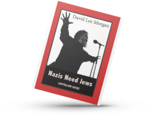 Nazis Need Jews By David Lee Moran