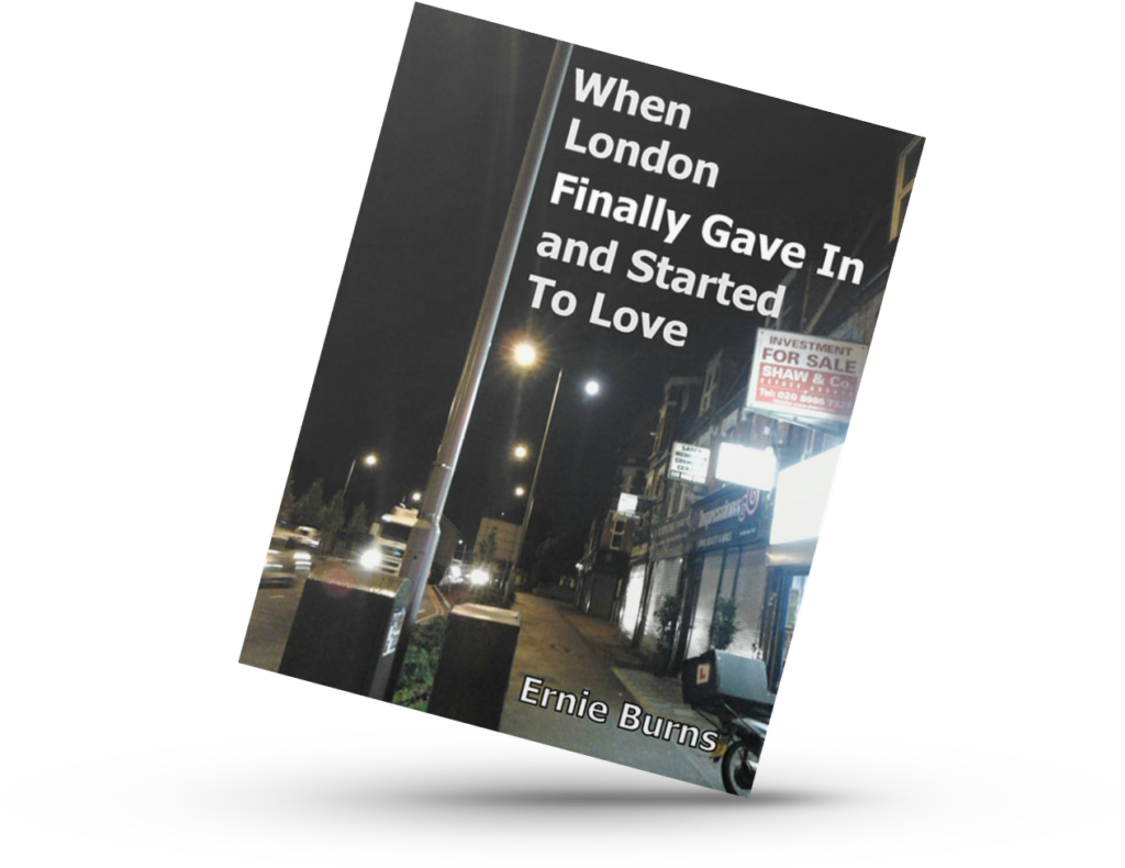 When London Finally Gave In and Started To Love. poetry book